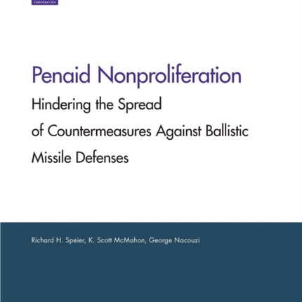 Penaid Nonproliferation: Hindering the Spread of Countermeasures Against Ballistic Missile Defenses