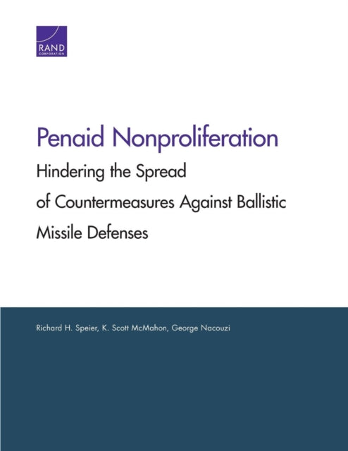 Penaid Nonproliferation: Hindering the Spread of Countermeasures Against Ballistic Missile Defenses