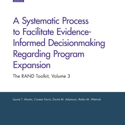 A Systematic Process to Facilitate Evidence-Informed Decisionmaking Regarding Program Expansion