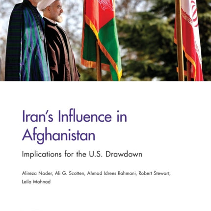 Iran's Influence in Afghanistan: Implications for the U.S. Drawdown