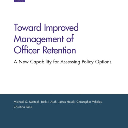 Toward Improved Management of Officer Retention: A New Capability for Assessing Policy Options