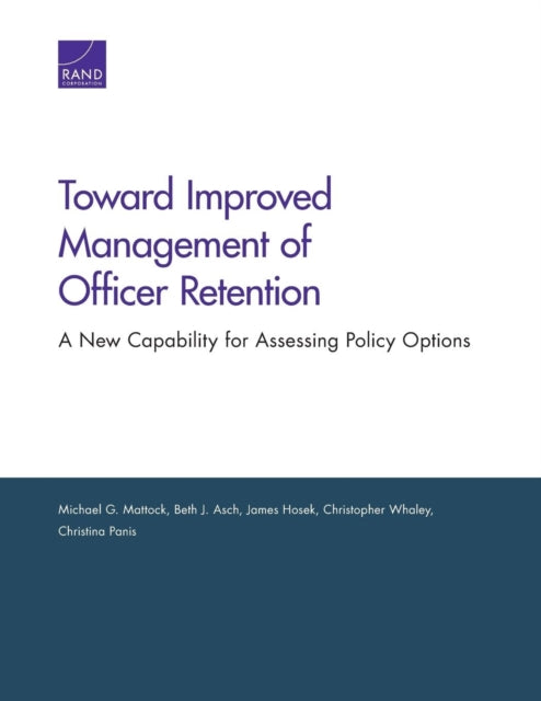 Toward Improved Management of Officer Retention: A New Capability for Assessing Policy Options