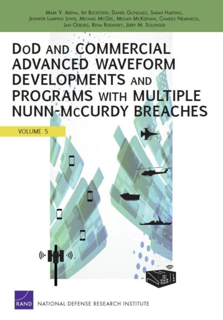 DOD and Commercial Advanced Waveform Developments and Programs with Nunn-Mccurdy Breaches