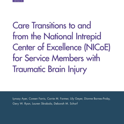 Care Transitions to and from the National Intrepid Center of Excellence (Nicoe) for Service Members with Traumatic Brain Injury