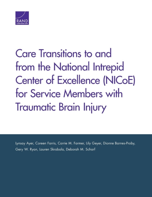 Care Transitions to and from the National Intrepid Center of Excellence (Nicoe) for Service Members with Traumatic Brain Injury