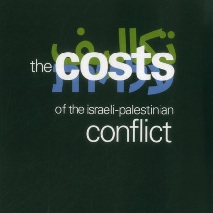 The Cost of the Israeli-Palestinian Conflict