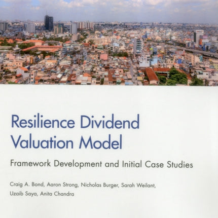 Resilience Dividend Valuation Model: Framework Development and Initial Case Studies