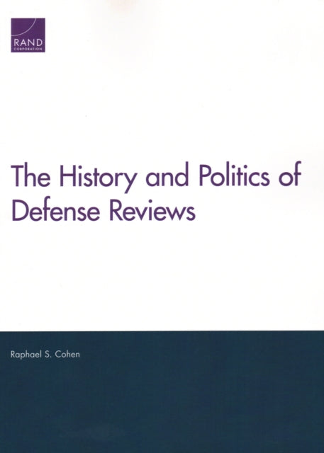 The History and Politics of Defense Reviews