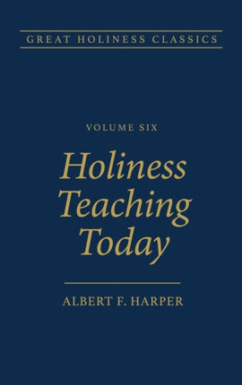 Holiness Teaching Today: Volume 6