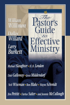 The Pastor's Guide to Effective Ministry