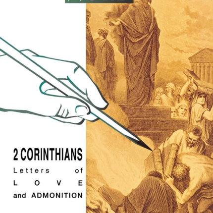 2 Corinthians: Letters of Love and Admonition