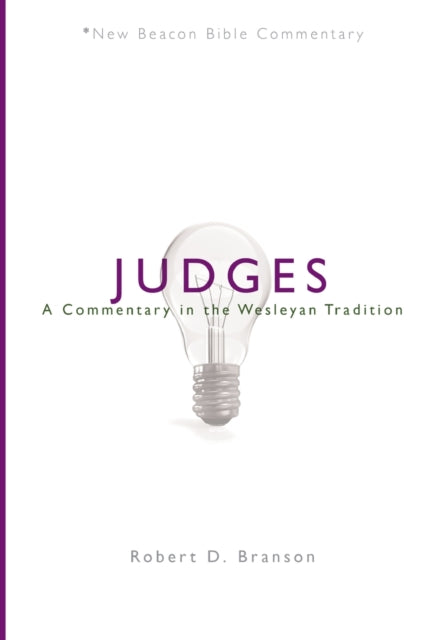 Judges: A Commentary in the Wesleyan Tradition