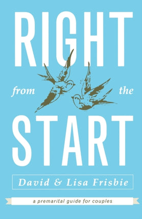 Right from the Start: A Premarital Guide for Couples