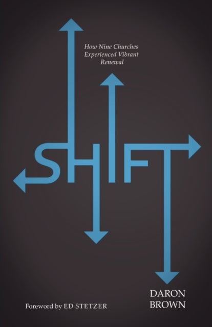 Shift: How Nine Churches Experienced Vibrant Renewal