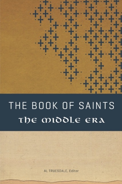 The Book of Saints: The Middle Era