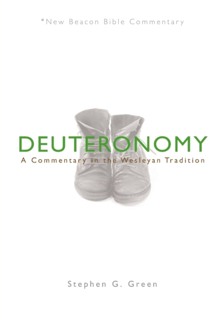 Nbbc, Deuteronomy: A Commentary in the Wesleyan Tradition