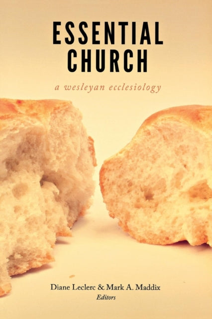 Essential Church: A Wesleyan Ecclesiology