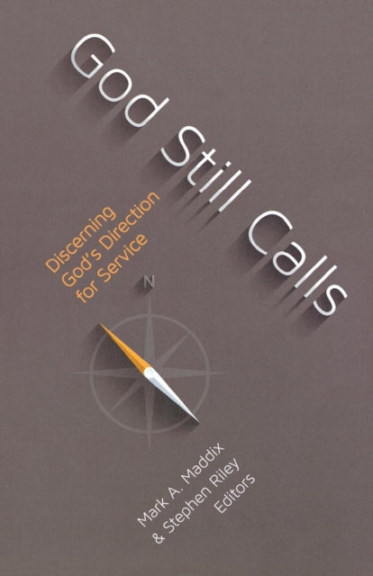 God Still Calls: Discerning God's Direction for Service