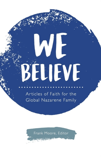 We Believe Articles of Faith for the Global