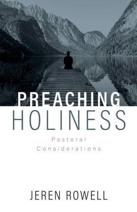 Preaching Holiness: Pastoral Considerations