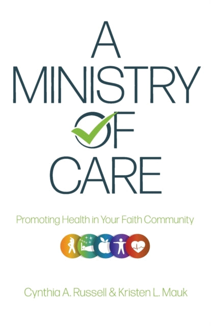 A Ministry of Care: Promoting Health in Your Faith Community