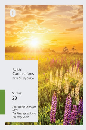 Faith Connections Adult Bible Study Guide MarchAprilMay 2023