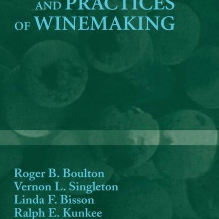 Principles and Practices of Winemaking