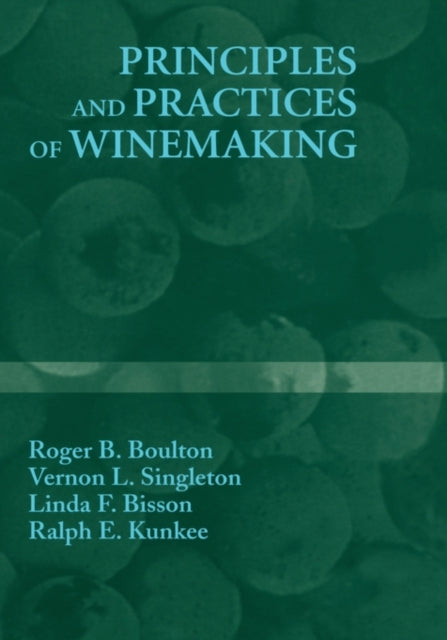 Principles and Practices of Winemaking