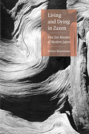 Living And Dying In Zazen Five Zen Masters Of Modern Japan