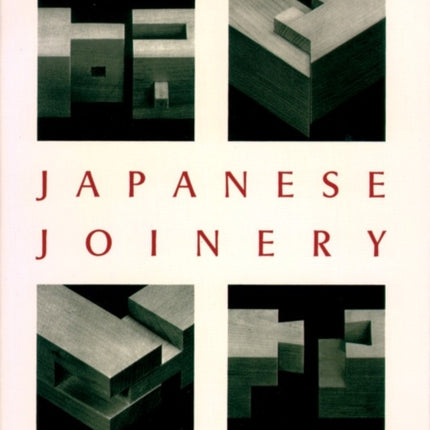 The Art of Japanese Joinery