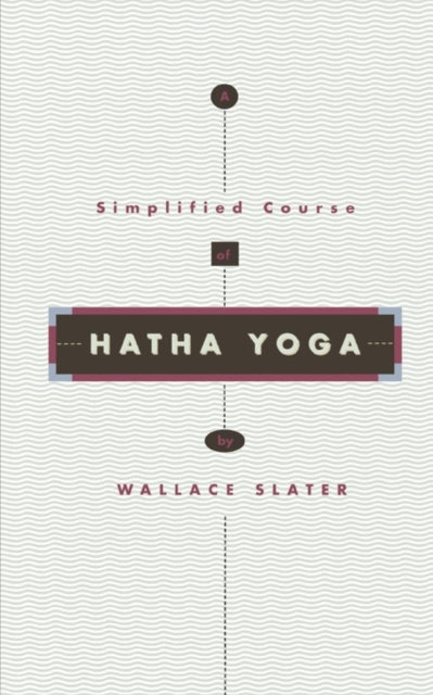 Simplified Course of Hatha Yoga