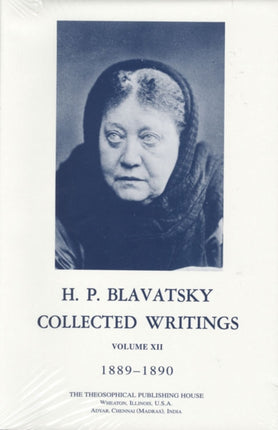 Collected Writings of H P Blavatsky Vol 12 1889