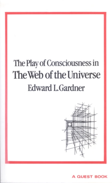 The Play of Consciousness in the Web of the