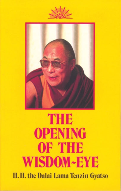 The Opening of the Wisdom-Eye: And the History of the Advancement of Buddhadharma in Tibet