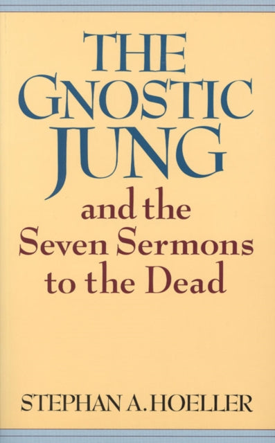 The Gnostic Jung And The Seven Sermons To The