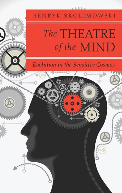 Theatre of the Mind: Evolution in the Sensitive Cosmos