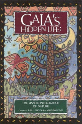 Gaia'S Hidden Life: The Unseen Intelligence of Nature