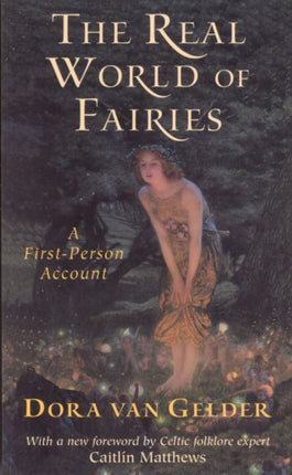 The Real World of Fairies: A First-Person Account