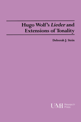 Hugo Wolfs Lieder and Extensions of Tonality