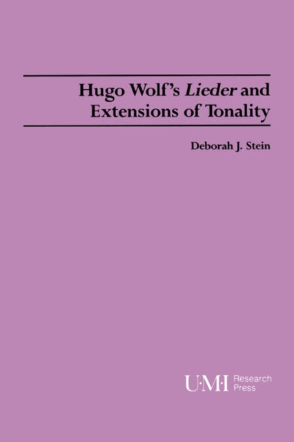 Hugo Wolfs Lieder and Extensions of Tonality