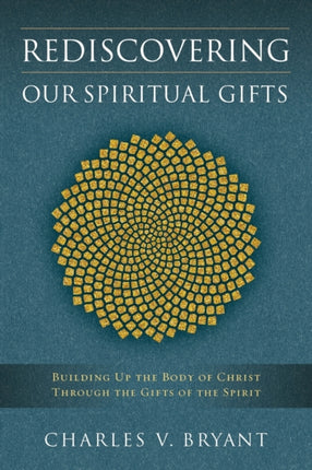 Rediscovering Our Spiritual Gifts