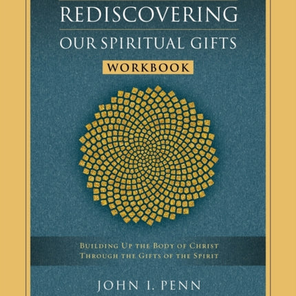 Rediscovering Our Spiritual Gifts Workbook