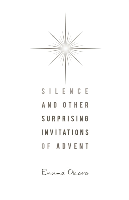 Silence and Other Surprising Invitations of