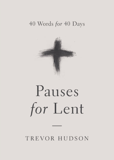 Pauses for Lent 40 Words for 40 Days