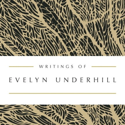 Writings of Evelyn Underhill Upper Room Spiritual