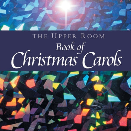 Upper Room Book of Christmas Carols
