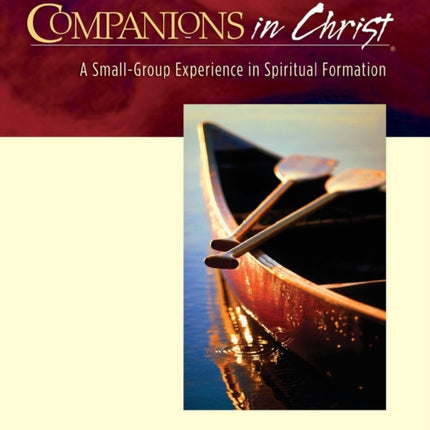 Companions in Christ A SmallGroup Experience in