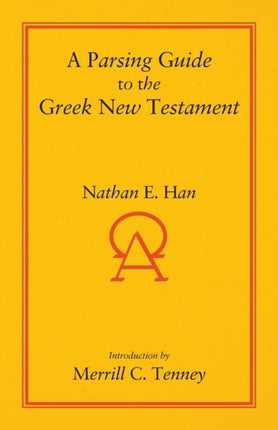 A Parsing Guide to the Greek New Testament
