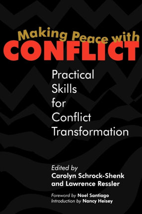 Making Peace with Conflict Practical Skills for Conflict Transformation