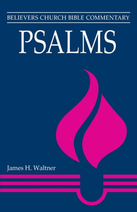 Psalms Believers Church Bible Commentary